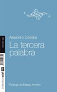 la tercera palabra-alejandro casona-9788441426702 la tercera palabra-alejandro casona-9788441426702