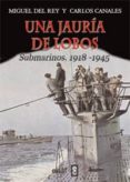 una jauria de lobos-carlos canales-miguel del rey-9788441431102 una jauria de lobos-carlos canales-miguel del rey-9788441431102