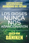 Los dioses nunca nos abandonaron-10038691-otro-formato