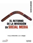 el retorno de la inversion en social media-olivier blanchard-9788441531802 el retorno de la inversion en social media-olivier blanchard-9788441531802