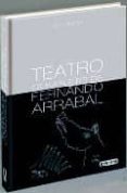 teatro completo de fernando arrabal (vol. i)-fernando arrabal-9788444110202 teatro completo de fernando arrabal (vol. i)-fernando arrabal-9788444110202