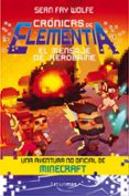 crónicas de elementia 3. el mensaje de herobrine-sean fay wolfe-9788445002902 crónicas de elementia 3. el mensaje de herobrine-sean fay wolfe-9788445002902