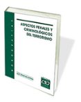 aspectos penales y criminologicos del terrorismo-juan moral de la rosa-9788445412602 aspectos penales y criminologicos del terrorismo-juan moral de la rosa-9788445412602
