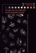 lo que no es vivienda en la vivienda social-r. casado-9788447215102 lo que no es vivienda en la vivienda social-r. casado-9788447215102