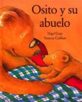 osito y su abuelo-nigel gray-9788448016302 osito y su abuelo-nigel gray-9788448016302