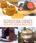 reposteria expres: elabora las mejores recetas de postres y dulces de divina cocina de forma rapida y sencilla-9788448023102 reposteria expres: elabora las mejores recetas de postres y dulces de divina cocina de forma rapida y sencilla-9788448023102