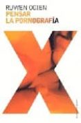 pensar la pornografia-ruwen ogien-9788449317002 pensar la pornografia-ruwen ogien-9788449317002