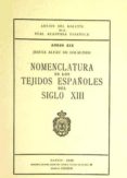 nomenclatura de los tejidos españoles del siglo xiii (ref: 142290 1) anejos del boletin de la rae-jesusa alfau de solalinde-9788450200102 nomenclatura de los tejidos españoles del siglo xiii (ref: 142290 1) anejos del boletin de la rae-jesusa alfau de solalinde-9788450200102