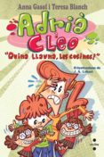 quina llauna, les cosines! (adria - cleo)-teresa blanch gasol-anna gasol trullols-9788466139502 quina llauna, les cosines! (adria - cleo)-teresa blanch gasol-anna gasol trullols-9788466139502