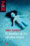el hombre de los circulos azules-fred vargas-9788466369602 el hombre de los circulos azules-fred vargas-9788466369602