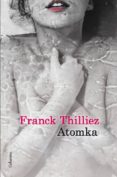 atomka (edició en català) (ebook)-franck thilliez-9788466417402 atomka (edició en català) (ebook)-franck thilliez-9788466417402