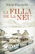 la filla de la neu-nuria esponella-9788466420402 la filla de la neu-nuria esponella-9788466420402
