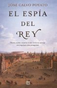 el espia del rey-jose calvo poyato-9788466661102 el espia del rey-jose calvo poyato-9788466661102