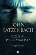 jaque al psicoanalista-john katzenbach-9788466664202 jaque al psicoanalista-john katzenbach-9788466664202