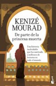 de parte de la princesa muerta-kenize mourad-9788467008302 de parte de la princesa muerta-kenize mourad-9788467008302