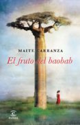 el fruto del baobab (ebook)-maite carranza-9788467024302 el fruto del baobab (ebook)-maite carranza-9788467024302