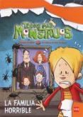 la familia horrible (todos mis monstruos 7)-thomas brezina-9788467552102 la familia horrible (todos mis monstruos 7)-thomas brezina-9788467552102