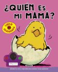 ¿quien es mi mamá?-9788467718102 ¿quien es mi mamá?-9788467718102