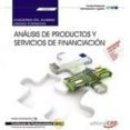 (uf0337) cuaderno del alumno. análisis de productos y servicios de financiación. certificados de profesionalidad.-9788468158402 (uf0337) cuaderno del alumno. análisis de productos y servicios de financiación. certificados de profesionalidad.-9788468158402