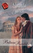 belleza rendida (ebook)-jarrett miranda-9788468714202 belleza rendida (ebook)-jarrett miranda-9788468714202