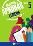 objetivo aprobar: lengua 5º educacion primaria-9788469609002 objetivo aprobar: lengua 5º educacion primaria-9788469609002