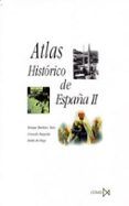 atlas historico de españa, ii-emilio de diego-consuelo maqueda-enrique martinez ruiz-9788470903502 atlas historico de españa, ii-emilio de diego-consuelo maqueda-enrique martinez ruiz-9788470903502