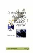 la europeizacion del sistema politico español-9788470904202 la europeizacion del sistema politico español-9788470904202