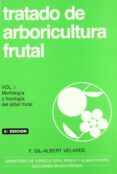 tratado de arboricultura frutal vol i: morfologia y fisiologia del arbol frutal-f. gil-albert-9788471145802 tratado de arboricultura frutal vol i: morfologia y fisiologia del arbol frutal-f. gil-albert-9788471145802