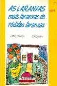 laranxas mais laranxas de todalas laranxas, as-carlos casares-9788471548702 laranxas mais laranxas de todalas laranxas, as-carlos casares-9788471548702