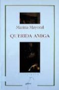 querida amiga (5ª ed.)-marina mayoral-9788471549402 querida amiga (5ª ed.)-marina mayoral-9788471549402