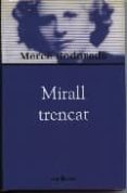 (pe) mirall trencat-mercè rodoreda-mercè rodoreda-9788473291002 (pe) mirall trencat-mercè rodoreda-mercè rodoreda-9788473291002