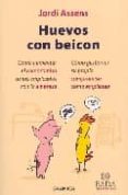 huevos con beicon: como aumentar el compromiso de los empleados c on la empresa y como gestionar su propio compromiso como empleado-jordi assens-9788475776002 huevos con beicon: como aumentar el compromiso de los empleados c on la empresa y como gestionar su propio compromiso como empleado-jordi assens-9788475776002