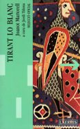tirant lo blanc: (seleccio oficial)-joanot martorell-9788475843902 tirant lo blanc: (seleccio oficial)-joanot martorell-9788475843902