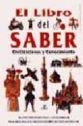 el libro del saber: civilizaciones y conocimiento-9788476307502 el libro del saber: civilizaciones y conocimiento-9788476307502