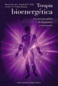 terapia bioenergetica: un concepto global de diagnostico y tratam iento-9788477209102 terapia bioenergetica: un concepto global de diagnostico y tratam iento-9788477209102