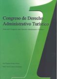 congreso de derecho administrativo turistico (actas del i congres o sobre derecho administrativo turistico)-jose eugenio soriano garcia-maria teresa cabezas hernandez-9788477235002 congreso de derecho administrativo turistico (actas del i congres o sobre derecho administrativo turistico)-jose eugenio soriano garcia-maria teresa cabezas hernandez-9788477235002