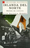 irlanda del norte: historia del conflicto-luis-antonio sierra-9788477370802 irlanda del norte: historia del conflicto-luis-antonio sierra-9788477370802