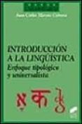 introduccion a la lingüistica: enfoque tipologico y universalista-juan carlos moreno cabrera-9788477384502 introduccion a la lingüistica: enfoque tipologico y universalista-juan carlos moreno cabrera-9788477384502