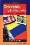 colombia y estados unidos: guerra, inquietud y desestabilizacion-mario a. murillo-9788478842902 colombia y estados unidos: guerra, inquietud y desestabilizacion-mario a. murillo-9788478842902
