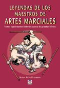 leyendas de los maestros de artes marciales: veinte apasionantes historias acerca de grandes heroes-s. lynn peterson-9788479024802 leyendas de los maestros de artes marciales: veinte apasionantes historias acerca de grandes heroes-s. lynn peterson-9788479024802