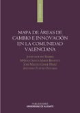 mapa de areas de cambio e innovacion en la comunidad valenciana-josep antoni ybarra perez-9788479089702 mapa de areas de cambio e innovacion en la comunidad valenciana-josep antoni ybarra perez-9788479089702