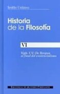 historia de la filosofia vi: siglo xx, de bergson al final del ex istencialismo-teofilo urdanoz-9788479148102 historia de la filosofia vi: siglo xx, de bergson al final del ex istencialismo-teofilo urdanoz-9788479148102