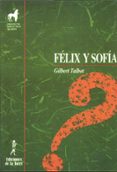 felix y sofia-matthew lipman-philip oscanyan-gilbert talbot-9788479600402 felix y sofia-matthew lipman-philip oscanyan-gilbert talbot-9788479600402