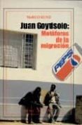 juan goytisolo: metaforas de la migracion-marco kunz-9788479622602 juan goytisolo: metaforas de la migracion-marco kunz-9788479622602