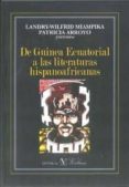 de guinea ecuatorial a las literaturas hispanoafricanas-miampika landry-wilfrid-patricia (ed.) arroyo-9788479626402 de guinea ecuatorial a las literaturas hispanoafricanas-miampika landry-wilfrid-patricia (ed.) arroyo-9788479626402