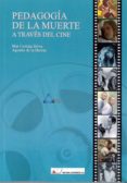 pedagogia de la muerte a traves del cine-agustin de la herran-9788479913502 pedagogia de la muerte a traves del cine-agustin de la herran-9788479913502