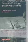 en primera linea: cronica de la guerra de vietnam-jonathan schell-9788481096002 en primera linea: cronica de la guerra de vietnam-jonathan schell-9788481096002