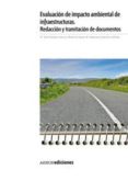 evaluacion de impacto ambiental de infraestructuras: redaccion y tramitacion de documentos-maria jose carrasco garcia-alvaro enriquez de salamanca-9788481437102 evaluacion de impacto ambiental de infraestructuras: redaccion y tramitacion de documentos-maria jose carrasco garcia-alvaro enriquez de salamanca-9788481437102