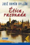 etica razonada (5ª ed.)-jose ramon ayllon vega-9788482398402 etica razonada (5ª ed.)-jose ramon ayllon vega-9788482398402