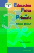 educacion fisica en primaria. primer ciclo 1. programacion bloque 1-jose luis chinchilla-9788483161302 educacion fisica en primaria. primer ciclo 1. programacion bloque 1 jose luis chinchilla 9788483161302